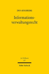 Informationsverwaltungsrecht - Ino Augsberg