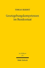 Gesetzgebungskompetenzen im Bundesstaat - Tobias Herbst