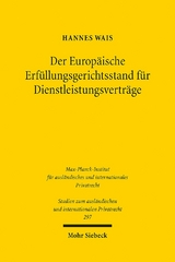 Der Europäische Erfüllungsgerichtsstand für Dienstleistungsverträge - Hannes Wais