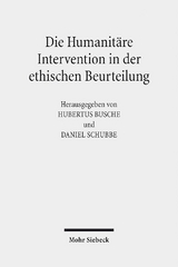 Die Humanitäre Intervention in der ethischen Beurteilung - 