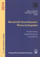 Berufsziel Steuerberater/Wirtschaftsprüfer - Lauterbach, Andrea; Brauner, Detlef Jürgen