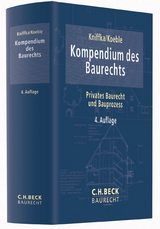 Kompendium des Baurechts - Kniffka, Rolf; Koeble, Wolfgang