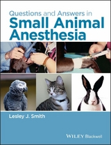 Questions and Answers in Small Animal Anesthesia - 