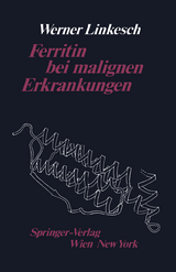 Ferritin bei malignen Erkrankungen - W. Linkesch