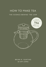 How to Make Tea -  Brian R. Keating,  Kim Long