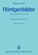 Röntgenbilder - Robert Janker