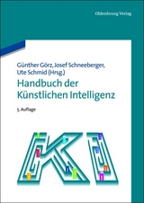 Handbuch der Künstlichen Intelligenz - Görz, Günther; Schneeberger, Josef; Schmid, Ute