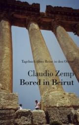 Bored in Beirut - Claudio Zemp