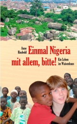 Einmal Nigeria mit allem, bitte!