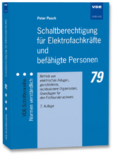 Schaltberechtigung für Elektrofachkräfte und befähigte Personen - Pusch, Peter