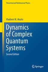 Dynamics of Complex Quantum Systems - Akulin, Vladimir M.