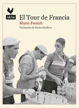 El tour de Francia -  Mario Fossati