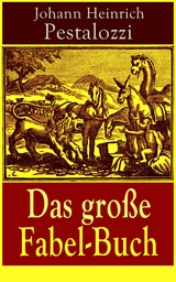 Das große Fabel-Buch - Johann Heinrich Pestalozzi