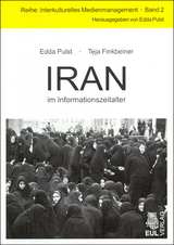 Iran im Informationszeitalter -  Edda Pulst,  Teja Finkbeiner