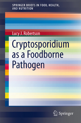 Cryptosporidium as a Foodborne Pathogen - Lucy J. Robertson