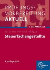 Prüfungsvorbereitung aktuell - Steuerfachangestellte - Becker-Lenz, Martina; Colbus, Gerhard; Harbers, Karl; Hochmuth, Ilona; Huber-Jilg, Peter; Lutz, Karl