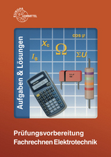 Prüfungsvorbereitung Fachrechnen Elektrotechnik - Eichler, Walter; Feustel, Bernd; Isele, Dieter; Käppel, Thomas; Tkotz, Klaus; Winter, Ulrich