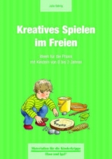 Kreatives Spielen im Freien - Julia Gehrig