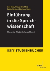 Einführung in die Sprechwissenschaft - Ines Bose, Ursula Hirschfeld, Baldur Neuber, Eberhard Stock