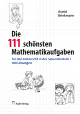 Mathematik allgemein / Die 111 schönsten Mathematikaufgaben - Astrid Brinkmann