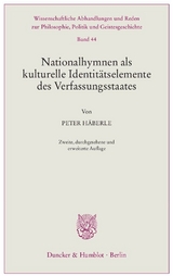 Nationalhymnen als kulturelle Identitätselemente des Verfassungsstaates. - Peter Häberle