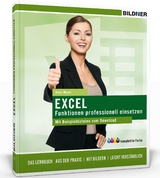 Excel Formeln und Funktionen professionell einsetzen - Alois Maier, Christian Bildner