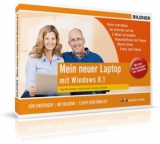 Windows 8.1 für Senioren: Mein neuer Laptop - Inge Baumeister, Christian Bildner, Andreas Zintzsch, Anja Schmid