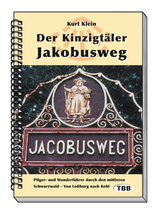 Der Kinzigtäler Jakobusweg - Kurt Klein