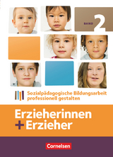 Erzieherinnen + Erzieher - Ausgabe 2014 - Band 2 - Susanne Hoffmann, Annette Kessler, Amelie Ruff, Uwe Herrmann, Anne Kreuels, Daniela Dietrich, Christoph Fröhlich, Ursula Weber, Maike Reinecke, Dirk Perret, Wolf Seidel, Stephanie Hummel, Martin Küsell