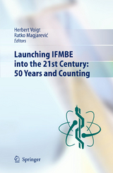 Launching IFMBE into the 21st Century: 50 Years and Counting - 