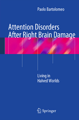 Attention Disorders After Right Brain Damage - Paolo Bartolomeo