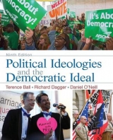 Political Ideologies and the Democratic Ideal - Ball, Terence; Dagger, Richard; O'Neill, Daniel I.