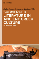 Submerged Literature in Ancient Greek Culture / An Introduction - 