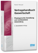 Vertragshandbuch Gaswirtschaft - Rasbach, Winfried; Baumgart, Caspar