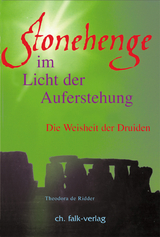 Stonehenge - im Licht der Auferstehung - Theodora de Ridder