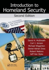 Introduction to Homeland Security - Van Slyke, Jeffrey; Wigginton, Jr., Michael; McElreath, David H.; Doss, Daniel Adrian; Nations, Robert