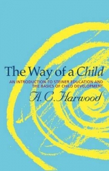 The Way of a Child - Harwood, A.C.