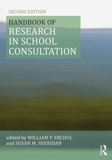 Handbook of Research in School Consultation - Erchul, William P; Sheridan, Susan M