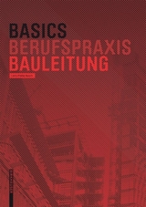 Basics Bauleitung - Rusch, Lars-Phillip