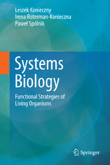 Systems Biology - Leszek Konieczny, Irena Roterman-Konieczna, Paweł Spólnik