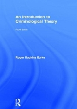 An Introduction to Criminological Theory - Hopkins Burke, Roger