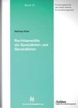 Rechtsanwälte als Spezialisten und Generalisten - Matthias Kilian