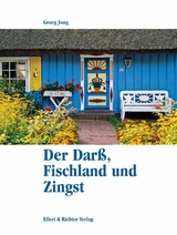 Der Darß, Fischland und Zingst - Georg Jung