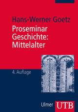 Proseminar Geschichte: Mittelalter - Goetz, Hans-Werner