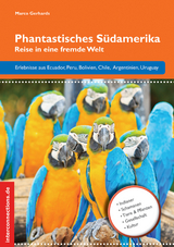 Phantastisches Südamerika - Marco Gerhards