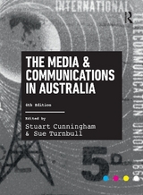 The Media and Communications in Australia - Cunningham, Stuart; Turnbull, Sue