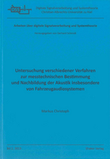 Untersuchung verschiedener Verfahren zur messtechnischen Bestimmung und Nachbildung der Akustik insbesondere von Fahrzeugaudiosystemen - Markus Christoph