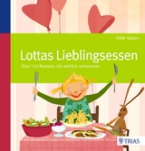 Lottas Lieblingsessen - Edith Gätjen