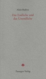 Das Endliche und das Unendliche - Alain Badiou