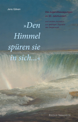 „Den Himmel spüren sie in sich...“ - Göken, Jens